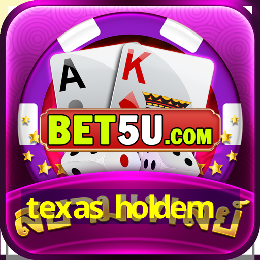 texas holdem